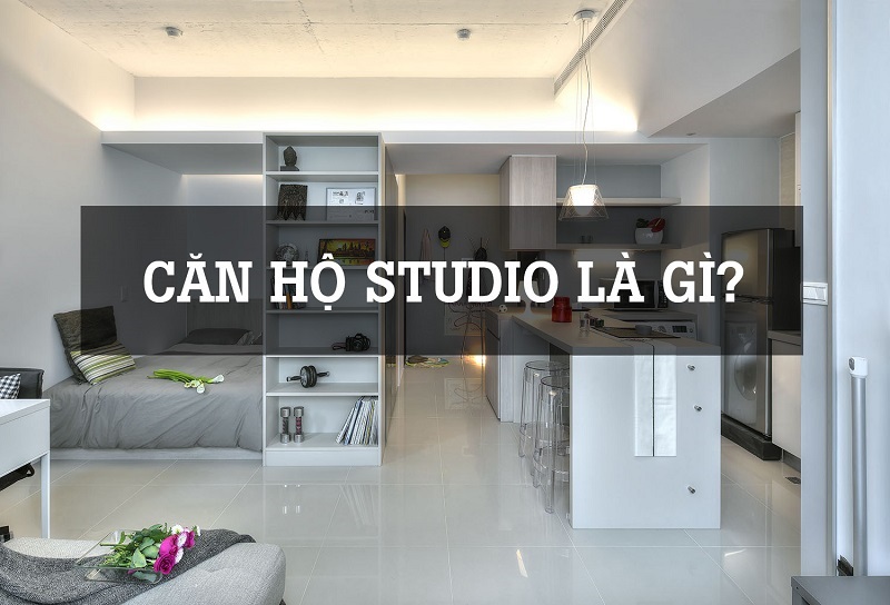 Căn hộ Studio là gì? Ưu, Nhược điểm & Pháp lý căn hộ Studio